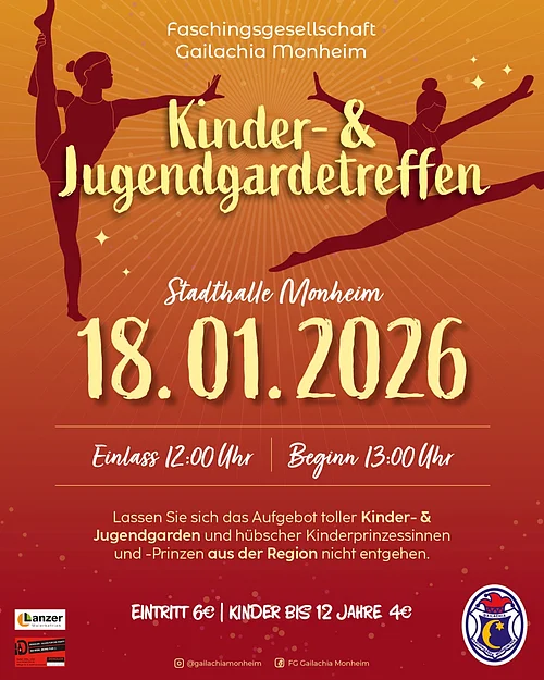 FG Gailachia Kinder- und Jugendgardetreffen 18.01.2026 Plakat der FG Gailachia Monheim für Kinder- und Jugendgardetreffen am 18.01.2026 in Monheim mit Einlass 12 Uhr und Beginn 13 Uhr.