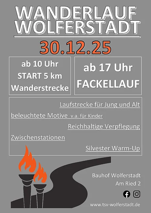 Wanderlauf Wolferstadt 30.12.2025 Plakat für Wanderlauf Wolferstadt am 30.12.25 mit Start 5 km Wanderstrecke um 10 Uhr und Fackellauf ab 17 Uhr. Bild mit Fackel und Wanderweg