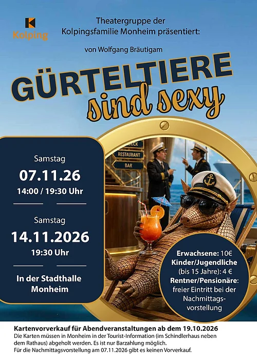 Kolping Theater 2026 "Gürteltiere sind sexy" Plakat für Theaterstück „Gürteltier sind sexy“ mit Terminen, Preisen und einem Gürteltier mit Kapitänsmütze und Cocktail. Termine für das Kolping Theater 2026 am 07. und 14. November 2026