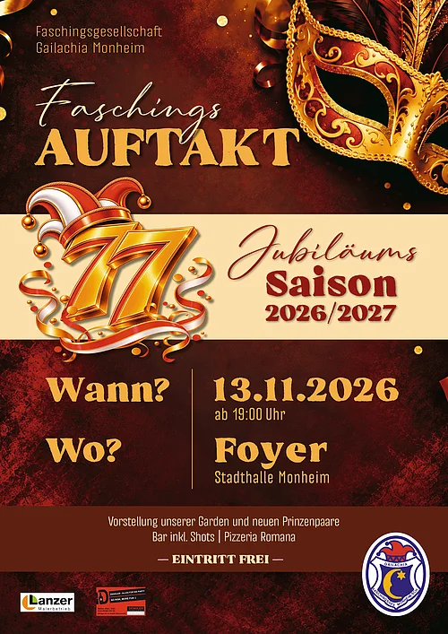 Plakat Faschingsauftakt 77. Jubiläumssaison 2026/2027 der Faschingsgesellschaft Monheim am 13.11.2026 ab 19 Uhr im Foyer Stadthalle Monheim. Auf dem Plakat Datum, Termin und gold-roter Maske und Narrenkappe.